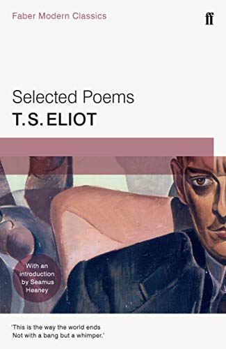 Imagen de archivo de Selected Poems of T. S. Eliot (Faber Poetry) a la venta por Best and Fastest Books