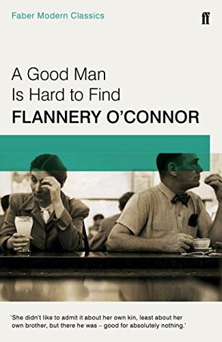 Stock image for GOOD MAN IS HARD TO FIND * MODERN for sale by GF Books, Inc.