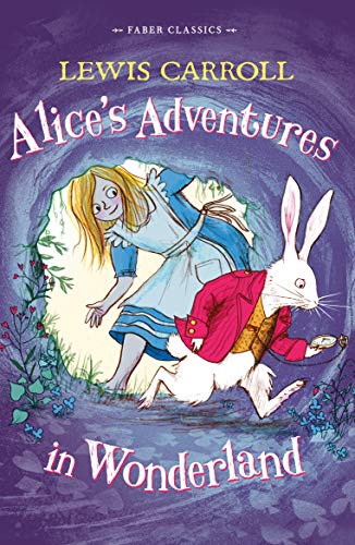 Stock image for Alice's Adventures in Wonderland: Faber Children's Classics for sale by WorldofBooks