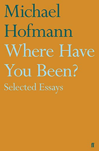 9780571323661: Where Have You Been?: Selected Essays