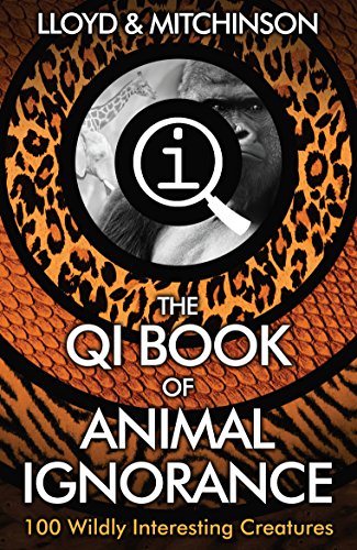 Imagen de archivo de QI: The Book of Animal Ignorance a la venta por AwesomeBooks