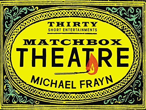 9780571323944: Matchbox Theatre: Thirty Short Entertainments