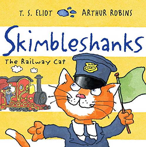 Imagen de archivo de Skimbleshanks: The Railway Cat (Old Possum's Cats) a la venta por AwesomeBooks