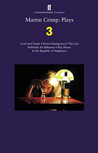 Beispielbild fr Martin Crimp Plays 3 Fewer Emergencies Cruel and Tender The City In the Republic of Happiness zum Verkauf von PBShop.store US