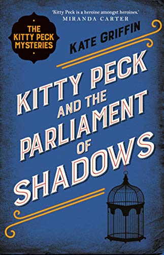 Beispielbild fr Kitty Peck and the Parliament of Shadows zum Verkauf von WorldofBooks