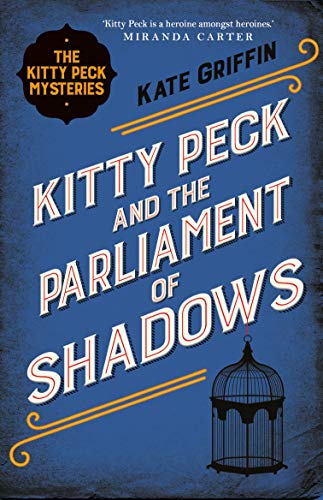 Imagen de archivo de Kitty Peck and the Parliament of Shadows a la venta por Blackwell's