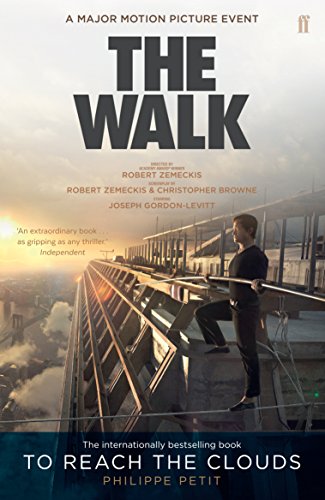 Stock image for To Reach the Clouds: The Walk film tie in for sale by WorldofBooks