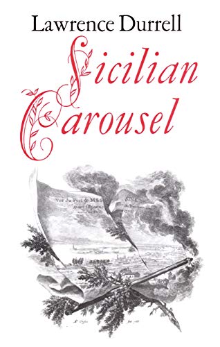 Imagen de archivo de Sicilian Carousel: Lawrence Durrell a la venta por WorldofBooks