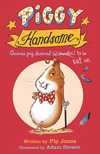 Stock image for Piggy Handsome: Guinea Pig Destined for Stardom! for sale by WorldofBooks