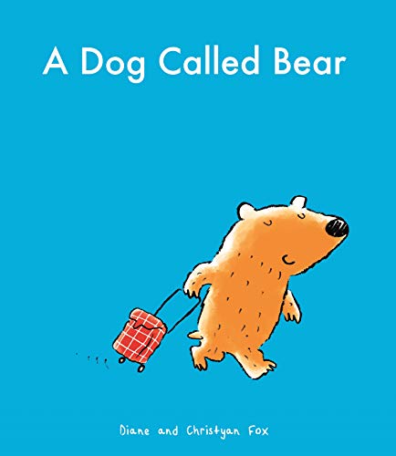 Beispielbild fr A Dog Called Bear zum Verkauf von Blackwell's