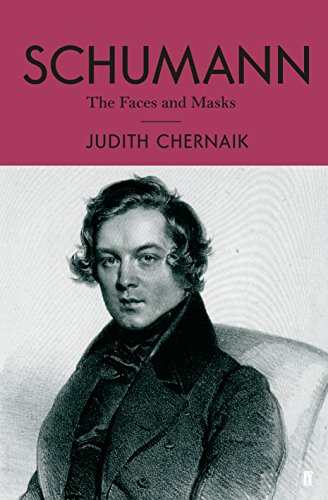 Beispielbild fr Schumann: The Faces and the Masks zum Verkauf von WorldofBooks