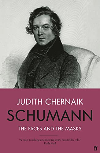 Stock image for Schumann: The Faces & the Masks for sale by Powell's Bookstores Chicago, ABAA