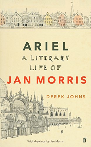 Beispielbild fr Ariel: A Literary Life of Jan Morris zum Verkauf von WorldofBooks