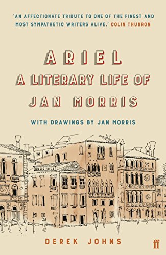 9780571331642: Ariel: A Literary Life of Jan Morris: Derek Johns