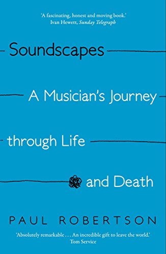 Beispielbild fr Soundscapes: A Musician's Journey through Life and Death zum Verkauf von WorldofBooks