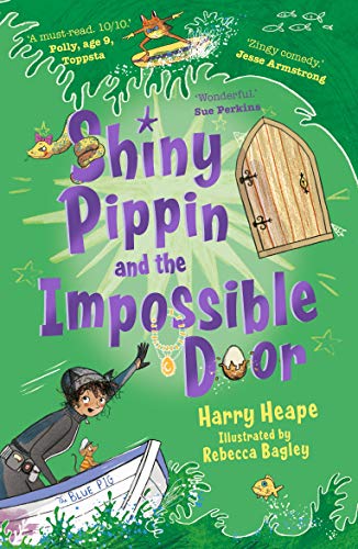 Stock image for Shiny Pippin and the Impossible Door for sale by Blackwell's