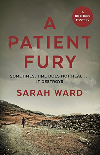 Beispielbild fr A Patient Fury: Sarah Ward (DC Childs mystery) zum Verkauf von WorldofBooks