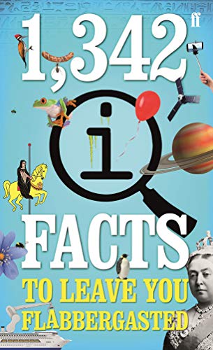 Beispielbild fr 1,342 QI Facts To Leave You Flabbergasted Lloyd, John; Mitchinson, John and Harkin, James zum Verkauf von SecondSale