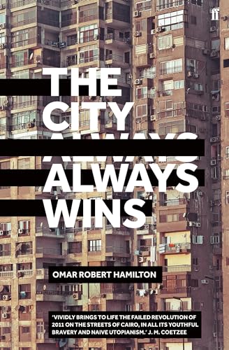 9780571332656: The City Always Wins: Omar Robert Hamilton