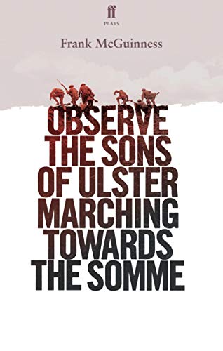 9780571333257: Observe the Sons of Ulster Marching Towards the Somme