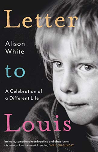 Stock image for Letter to Louis: A Celebration of a Different Life for sale by WorldofBooks