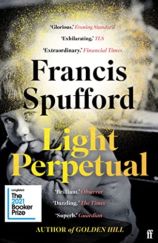 Beispielbild fr Light Perpetual: 'Heartbreaking . . . a boundlessly rich novel.' Telegraph zum Verkauf von WorldofBooks