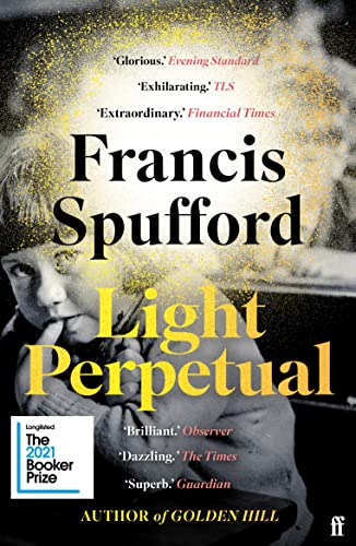 Imagen de archivo de Light Perpetual: 'Heartbreaking . . . a boundlessly rich novel.' Telegraph a la venta por WorldofBooks