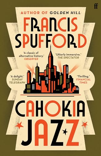 Stock image for Cahokia Jazz: From the prizewinning author of Golden Hill   the best book of the century   Richard Osman for sale by Monster Bookshop