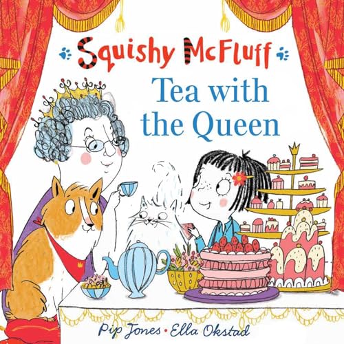 9780571337279: Squishy McFluff: Tea with the Queen (Squishy Mcfluff The Invisible Cat)