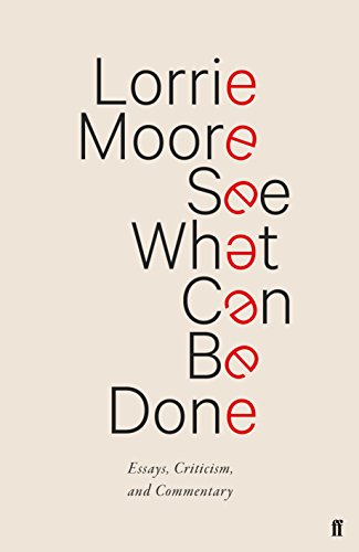 9780571339921: See What Can Be Done: essays, Criticism, and Commentary