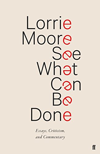9780571339921: See What Can Be Done: Essays, Criticism, and Commentary