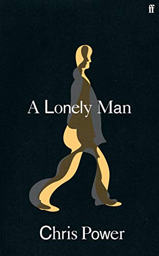 9780571341214: A lonely man: Chris Power