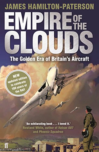 Imagen de archivo de Empire of the Clouds : The Golden Era of Britain's Aircraft a la venta por Better World Books: West