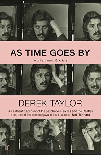 Stock image for As Time Goes By: Living in the Sixties with John Lennon, Paul McCartney, George Harrison, Ringo Starr, Brian Epstein, Allen Klein, Mae West, Brian . Los Angeles, New York City, and on the Road for sale by Half Price Books Inc.