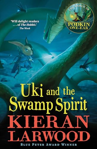 Beispielbild fr Uki and the Swamp Spirit: BLUE PETER BOOK AWARD-WINNING AUTHOR (The World of Podkin One-Ear) zum Verkauf von WorldofBooks