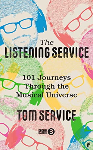 Imagen de archivo de The Listening Service: 101 Journeys through the Musical Universe a la venta por AwesomeBooks