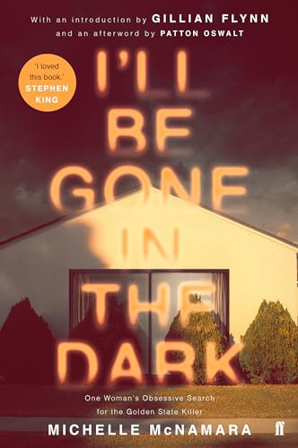 Stock image for I'll Be Gone in the Dark: One Woman's Obsessive Search for the Golden State Killer for sale by medimops