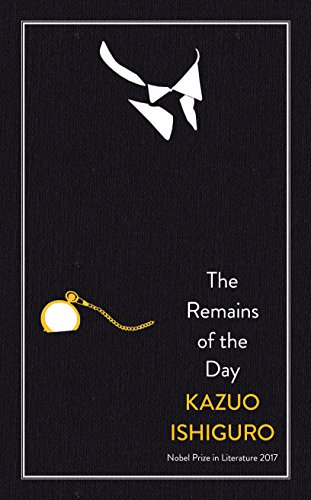 The Remains Of The Day [Nobel Prize Edition] - Ishiguro, Kazuo