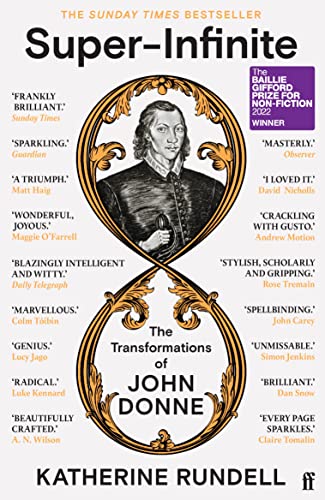 Stock image for Super-Infinite: The Transformations of John Donne - Winner of the Baillie Gifford Prize for Non-Fiction 2022 for sale by WorldofBooks