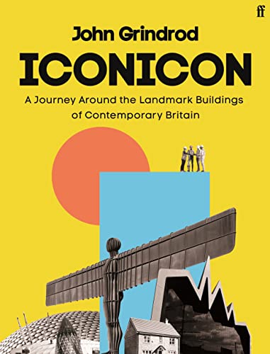 Stock image for Iconicon: A Journey Around the Landmark Buildings of Contemporary Britain for sale by WorldofBooks