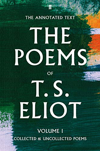 Stock image for The Poems of T. S. Eliot Volume I: Collected and Uncollected Poems (Faber Poetry) for sale by Chiron Media