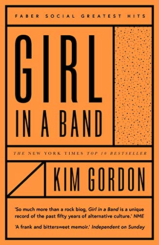 9780571349661: Girl In A Band: Kim Gordon (Faber Greatest Hits)