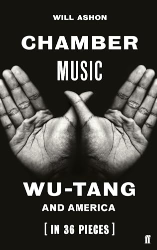 Stock image for Chamber Music : Wu-Tang and America (in 36 Pieces) for sale by Better World Books