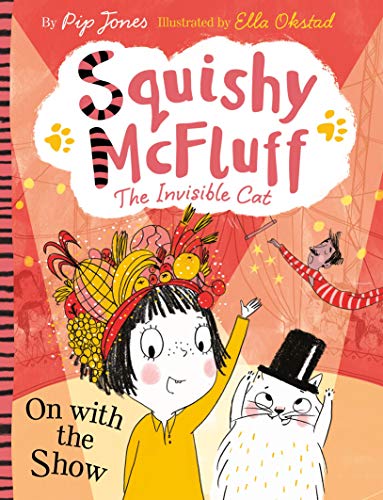 Beispielbild fr Squishy McFluff: On with the Show (Squishy Mcfluff: the Invisible Cat) zum Verkauf von Half Price Books Inc.