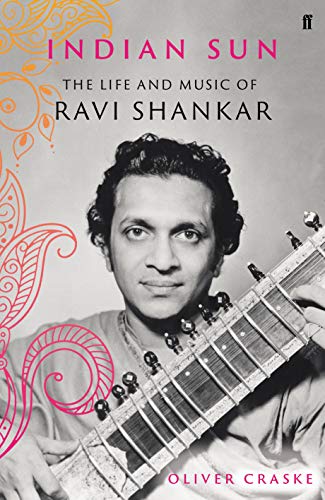 9780571350858: Indian Sun: The Life and Music of Ravi Shankar
