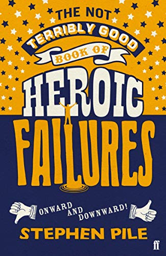 Beispielbild fr The Not Terribly Good Book of Heroic Failures zum Verkauf von SecondSale