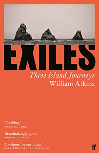Stock image for Exiles: Three Island Journeys for sale by WorldofBooks
