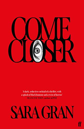 Stock image for Come Closer for sale by Blackwell's