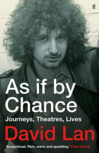 Stock image for As if by Chance: Journeys, Theatres, Lives for sale by WorldofBooks