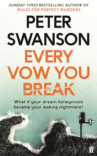 9780571358526: Every Vow You Break: Peter Swanson